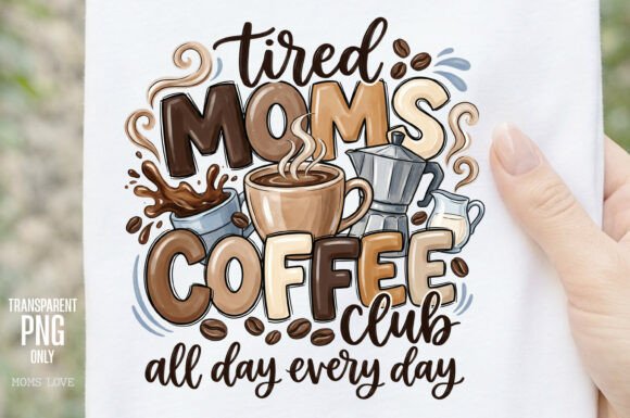Download Tired Moms Coffee Club PNG - Club Collection