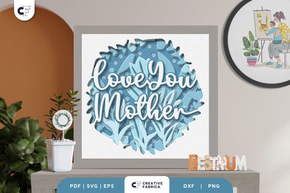 Download Love You Mother 3D Shadow Box - Mother Collection