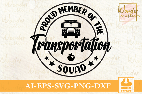 Download Proud Member of the Transportation Squad - Transport Collection